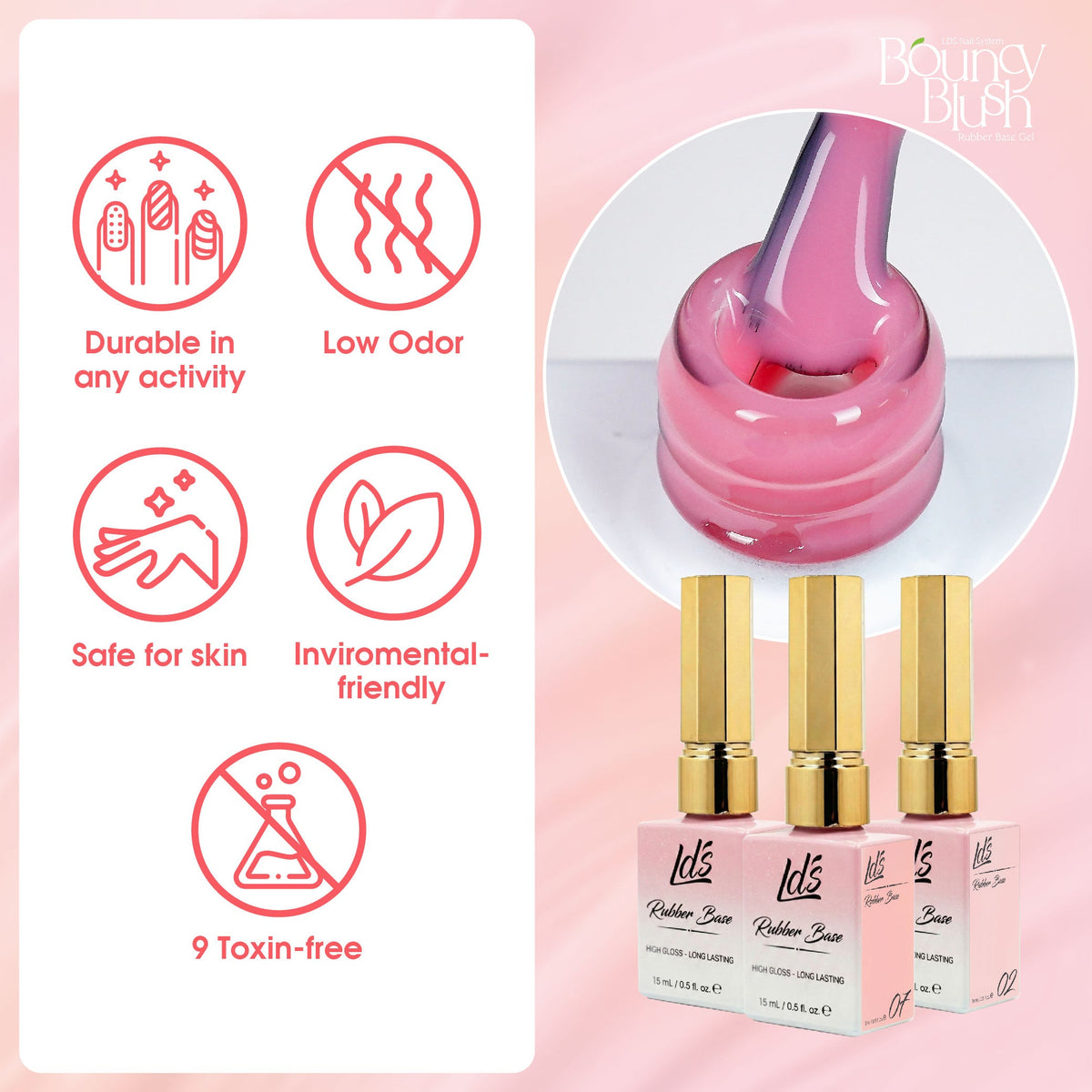 LDS Rubber Base Gel (Ver 2) - Set 30 Colors - GEL POLISH 0.5 OZ - Bouncy Blush Collection